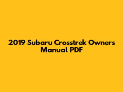 2019 Subaru Crosstrek Owner's Manual PDF