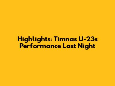 Highlights: Timnas U-23's Performance Last Night